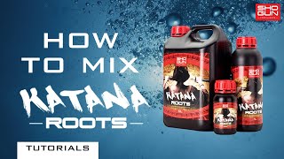 How to mix SHOGUN Katana Roots - Rooting Stimulator