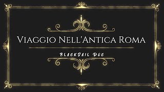 Documentario - Viaggio Nell'Antica Roma