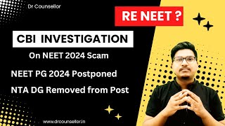 CBI investigation for Neet 2024 Scam, Neet pg 2024 Postponed || Dr Counsellor Neet