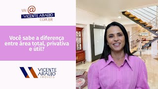 Qual a diferença entre área total, privativa e útil?