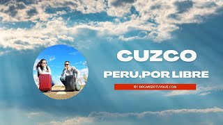 Qué ver y hacer en Cuzco (Perú)