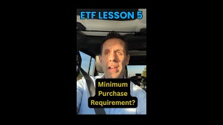 ETF Lesson 5: Minimum Purchase Requirements