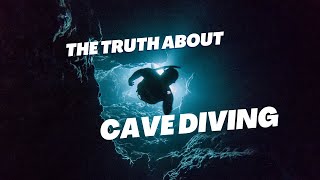 Why Would You Ever Cave Dive?