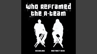 Who Framed the A-Team