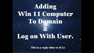 Joining a Windows 11 Computer to Domain