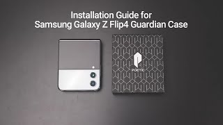 Guardian Galaxy Z Flip4 Installation Guide