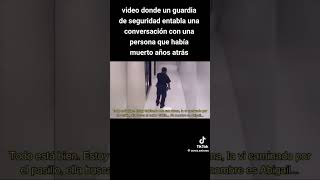 guardia de seguridad habla con mujer muerta #fypシ #miedo #terrors #scarystories #scary