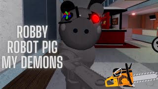 Robby robot pig my demons