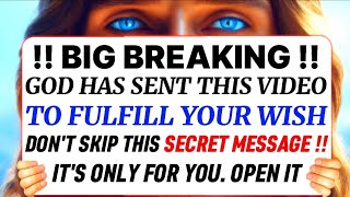 🛑 BIG BREAKING GOD HAS SENT THIS VIDEO TO FULFILL YOUR WISH | God's Message Now | #jesus #bible #yt