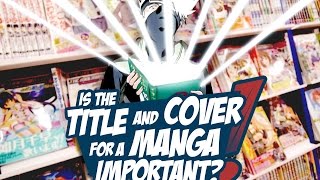 How the TITLE and COVER of MANGA are Important?