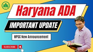 Haryana ADA, 2023 | Important Update | HPSC Announcement #important #update #haryanaada #haryana