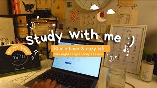 Study with me l 30 min cozy Lofi music late night 🎧 light academia desk motivation to study