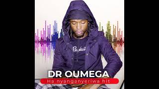 Dr Oumega - Ha Nyanganyeriwa