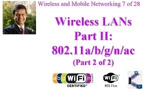 CSE 574-14-06B: Wireless LANs Part II: IEEE 802.11a/b/g/n/ac (Part 2 of 2)