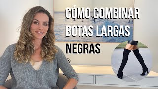 👢 ⚫️ Cómo combinar botas largas negras, 5 outfits casuales  I Consuelo Guzmán, Asesora de imagen