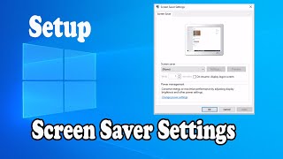 How to Setup Screen Saver Settings on Windows 10