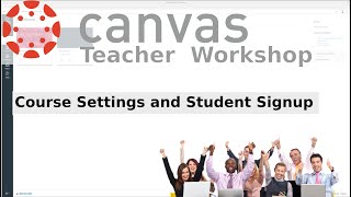 Canvas : 02 : Course Settings and Student Signup