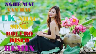 LK Nhạc Sống Bolero Disco Remix Thôn Quê MỚI ĐÉT- LK Nhạc Sống Thôn Quê Nghe Mãi Vẫn Hay