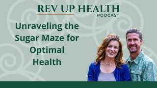 Ep003: Sweet Escape: Unraveling the Sugar Maze for Optimal Health