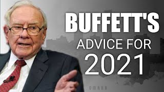 WARREN BUFFETT'S TIMELESS ADVICE ON HOW TO INVEST IN 2021