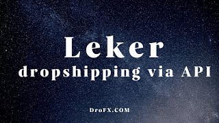 Leker dropshipping via API with DroFX.com