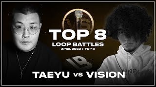 Vision vs TaeyU | April Monthly Loopstation Battle 2022 | Quarter-Finals