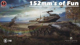 T49: 152mm's of Fun - World of Tanks Console