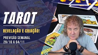 TAROT SEMANAL: REVELAÇÃO E CRIAÇÃO! 29/10 a 04/11