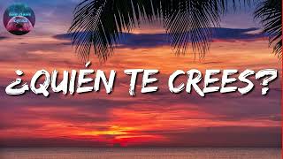 Calibre 50 - ¿Quién Te Crees (Letra\Lyric)