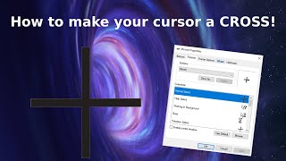 How to change your cursor to a Cross. (Tutorial)