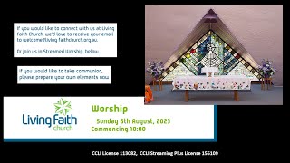 Living Faith Church, Sunday 6th August 2023