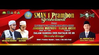 SMAN 1 PRAMBON BERSHOLAWAT | | Majelis Ta'lim Dzikir dan Sholawat | JUNNUDUL MUSTOFA - RIJALUL ANSOR