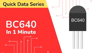 BC640 Transistor Datasheet | Quick Data Series | CN:27| Pinout| Features| Equivalent| Applications