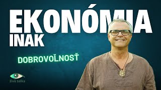 Dobrovoľnosť | Ekonómia inak miniseriál E04 ) #peniaze #ekonomia #veda #sloboda