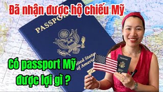 Quyền lợi khi có quốc tịch Mỹ | passport Mỹ kiểu mới có gì khác ? Tại sao phải có hộ chiếu Mỹ