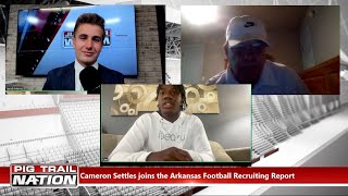 2025 RB commit Cam Settles joins the Arkansas Football Recruiting Report