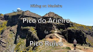 Hiking on Madeira: Pico do Arieiro to Pico Ruivo