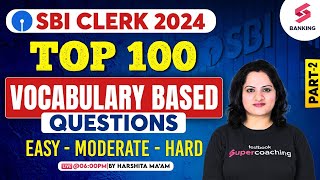 SBI Clerk 2024 | English Top 100 Vocabulary Based Questions | SBI Clerk English | Harshita Ma'am