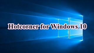 Hotcorner for Windows 10