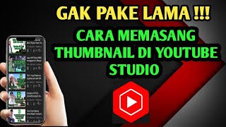 cara pasang thumbnail youtube terbaru tahun 2022