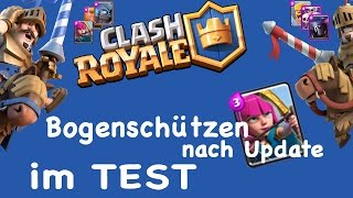 Die Bogenschützen nach dem Update || CLASH ROYALE || Let´s Play Clash Royale Deutsch #020