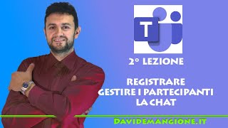 Tutorial TEAMS 02 Registrare Gestire Persone Chat