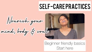 10 Easy Self-care Practices to Nourish Your Mind, Body & Soul