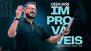 CEIA DOS IMPROVÁVEIS | PR.FÁBIO COUTINHO | 03.12.23