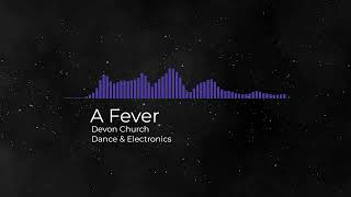 A Fever | Devon Church