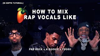 How To Sound Like PNB Rock, A Boogie, & Toosii | Easy Vocal Effect Tutorial | FL Studio 20