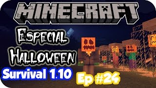 Minecraft Survival 1.10 en español Cap 24: Especial Caza de Halloween!