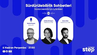 Sürdürülebilirlik Sohbetleri #60 | Sürdürülebilirlik İçin İş Birlikleri