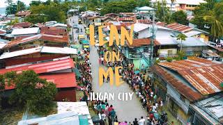 LEAN ON ME|Music Travel Love (Iligan City Philippines)