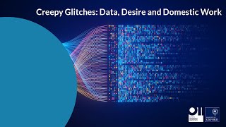 Creepy Glitches: Data, Desire and Domestic Work